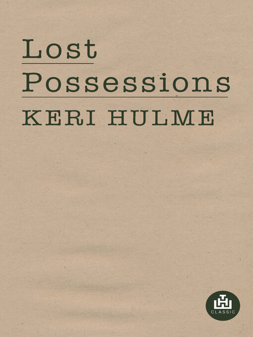 Title details for Lost Possessions by Keri Hulme - Available